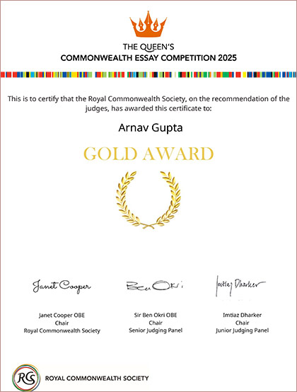Class 9 Arnav Gupta Gold Award Certificate at the prestigious Queen’s Commonwealth Essay Competition 2025