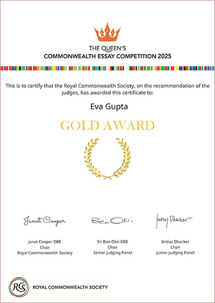 Eva Gupta Gold Award Certificate at the prestigious Queen’s Commonwealth Essay Competition 2025