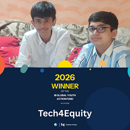 Jashith Narang and Ayush Sankaran win IB Global Youth Action Fund 2026 for Tech4Equity