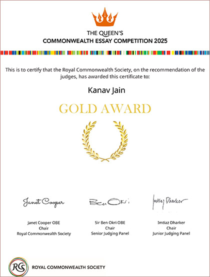 Kanav Jain Gold Award Certificate at the prestigious Queen’s Commonwealth Essay Competition 2025