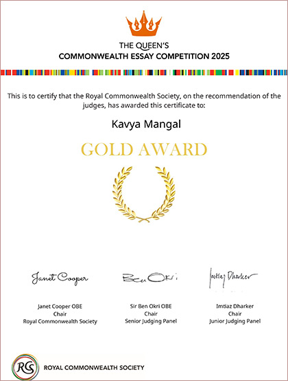 Kavya Mangal GOld Award Certificate at the prestigious Queen’s Commonwealth Essay Competition 2025